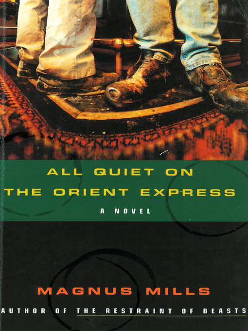 Title details for All Quiet on the Orient Express by Magnus Mills - Available